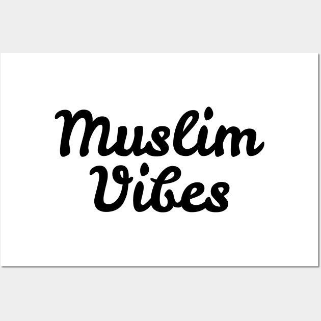 Islam - Muslim Vibes Wall Art by ahmadzakiramadhan